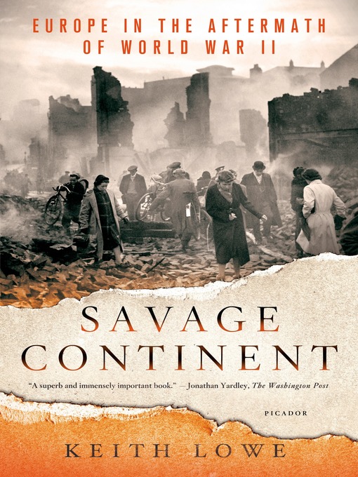 Title details for Savage Continent by Keith Lowe - Wait list
